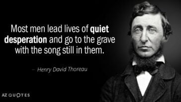 Quotation Henry David Thoreau Most men lead lives of quiet desperation and go to 34 58 53