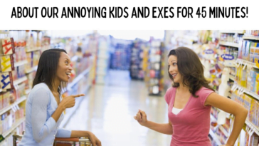 OMG I havent seen you in like forever. Lets park our carts right here and stand in everyones fucking way to talk about our annoying kids for like 45 minutes 20230924 142751 00002
